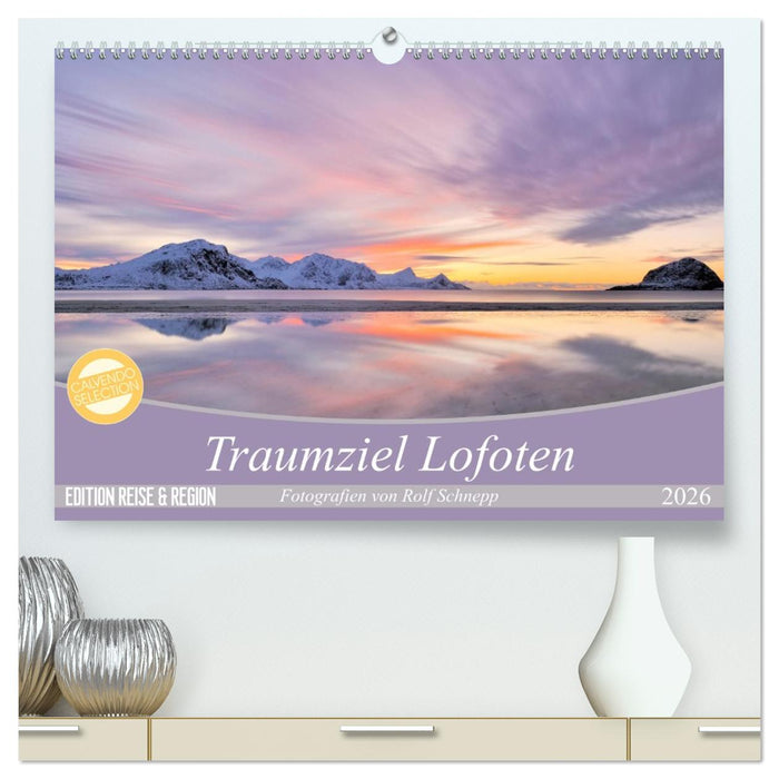 Traumziel Lofoten (CALVENDO Premium Wandkalender 2026)