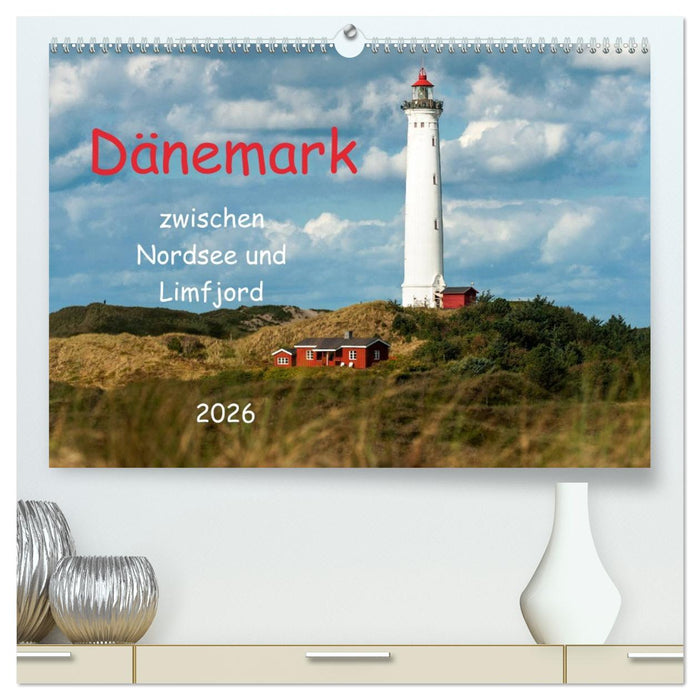 Dänemark zwischen Nordsee und Limfjord (CALVENDO Premium Wandkalender 2026)