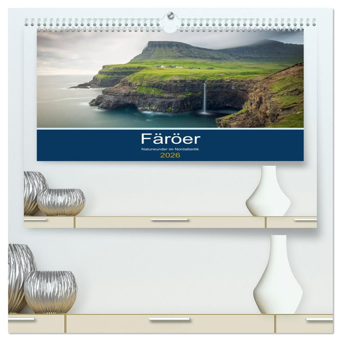 Färöer - Naturwunder im Nordatlantik (CALVENDO Premium Wandkalender 2026)