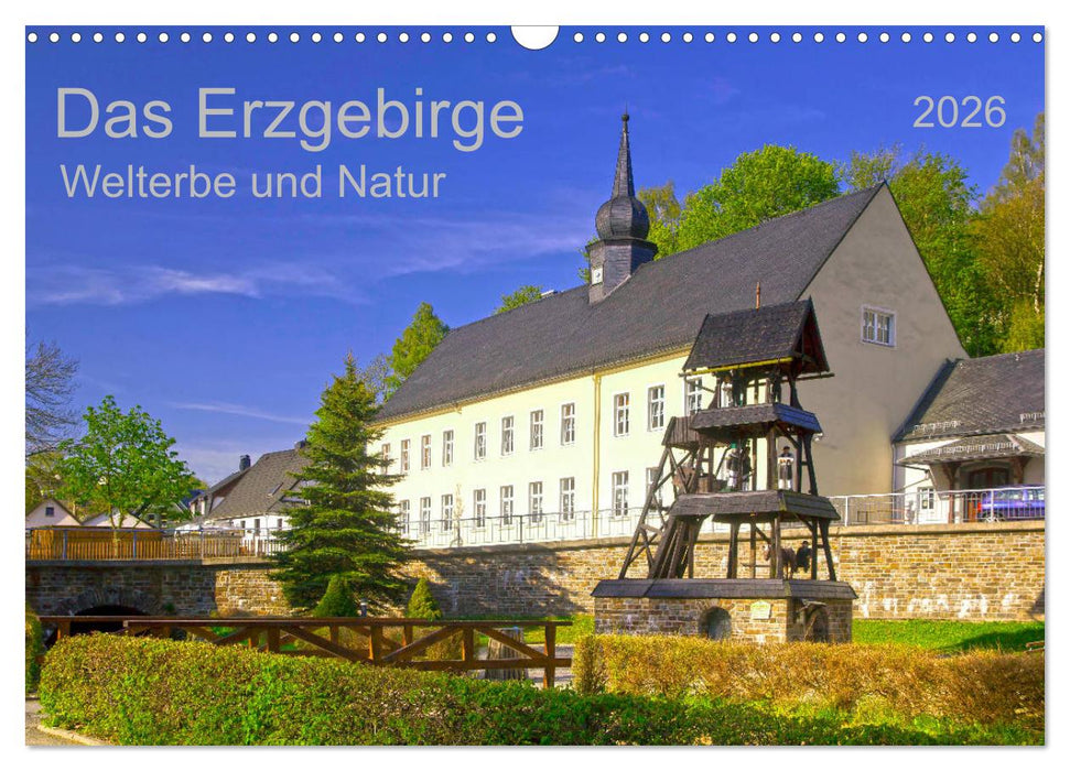 Das Erzgebirge Welterbe und Natur (CALVENDO Wandkalender 2026)