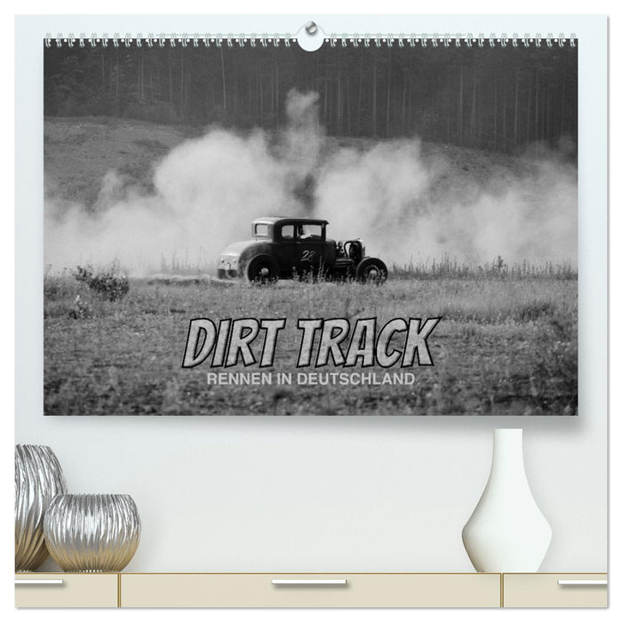 Dirt Track Races (CALVENDO Premium Wandkalender 2026)