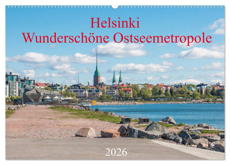 Helsinki - Wunderschöne Ostseemetropole (CALVENDO Wandkalender 2026)