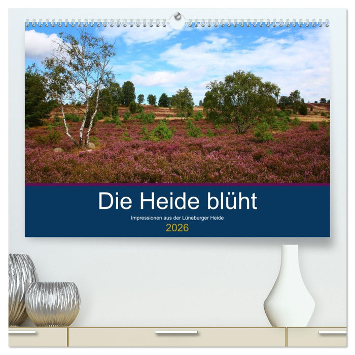 Die Heide blüht (CALVENDO Premium Wandkalender 2026)