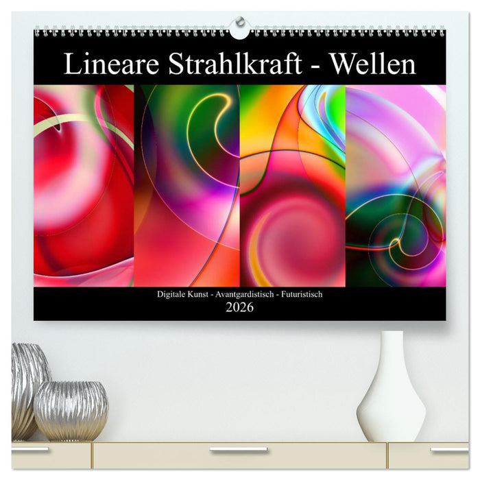 Lineare Strahlkraft - Wellen, Digitale Kunst (CALVENDO Premium Wandkalender 2026)