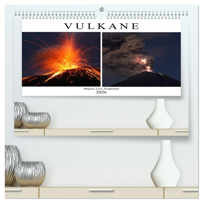 Vulkane - Magma, Lava, Eruptionen (CALVENDO Premium Wandkalender 2026)