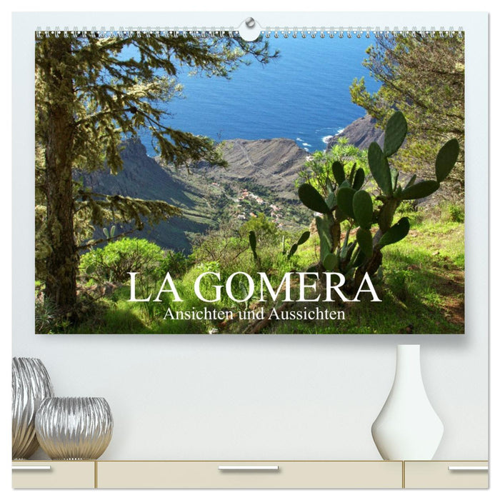La Gomera - Ansichten und Aussichten (CALVENDO Premium Wandkalender 2026)