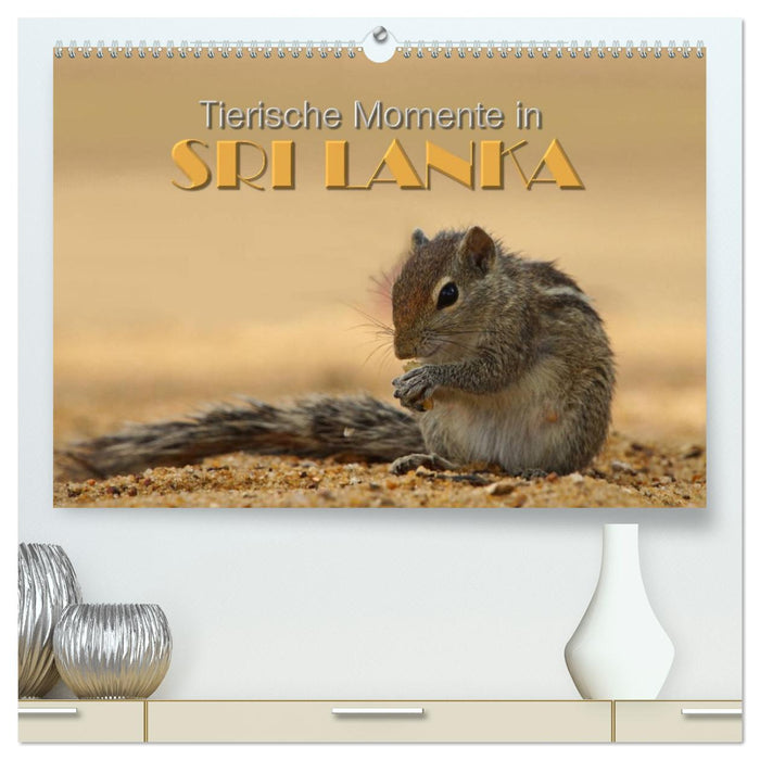Sri Lanka - Tierische Momente (CALVENDO Premium Wandkalender 2026)