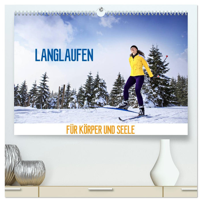 Langlaufen - für Körper und Seele (CALVENDO Premium Wandkalender 2026)