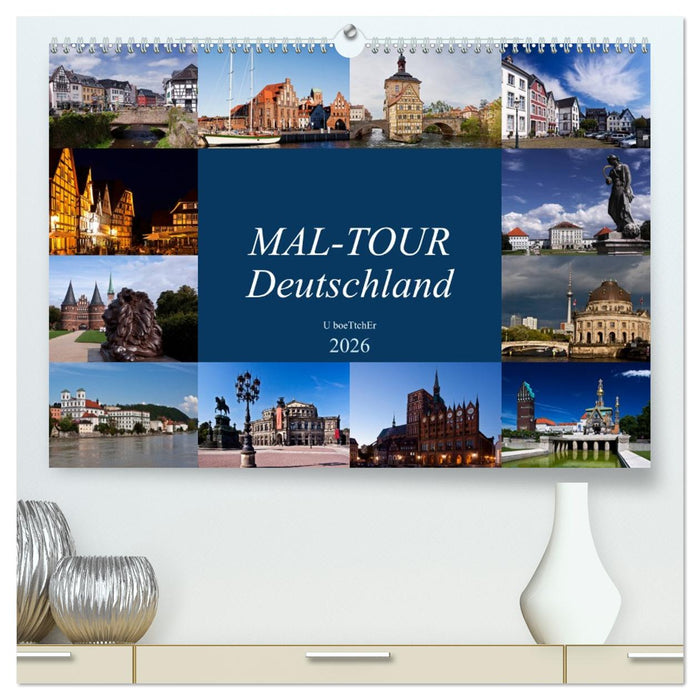 MAL-TOUR Deutschland (CALVENDO Premium Wandkalender 2026)