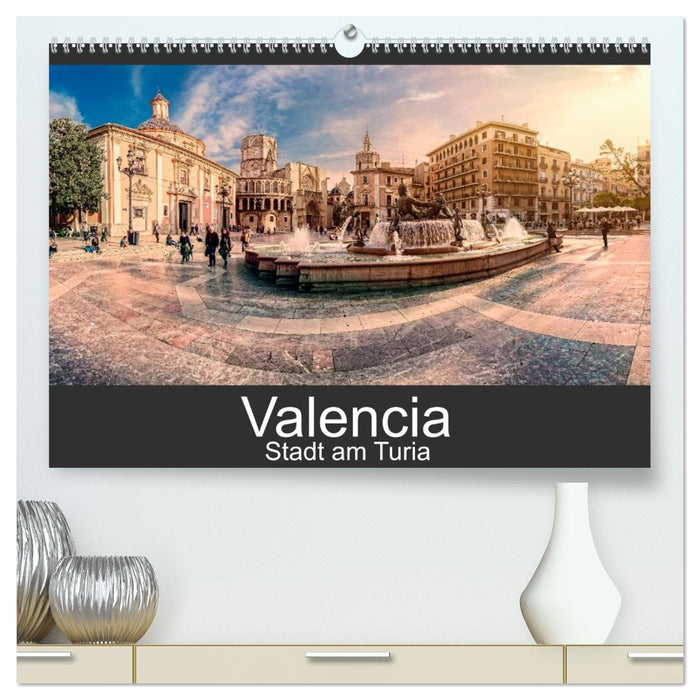 Valencia - Stadt am Turia (CALVENDO Premium Wandkalender 2026)