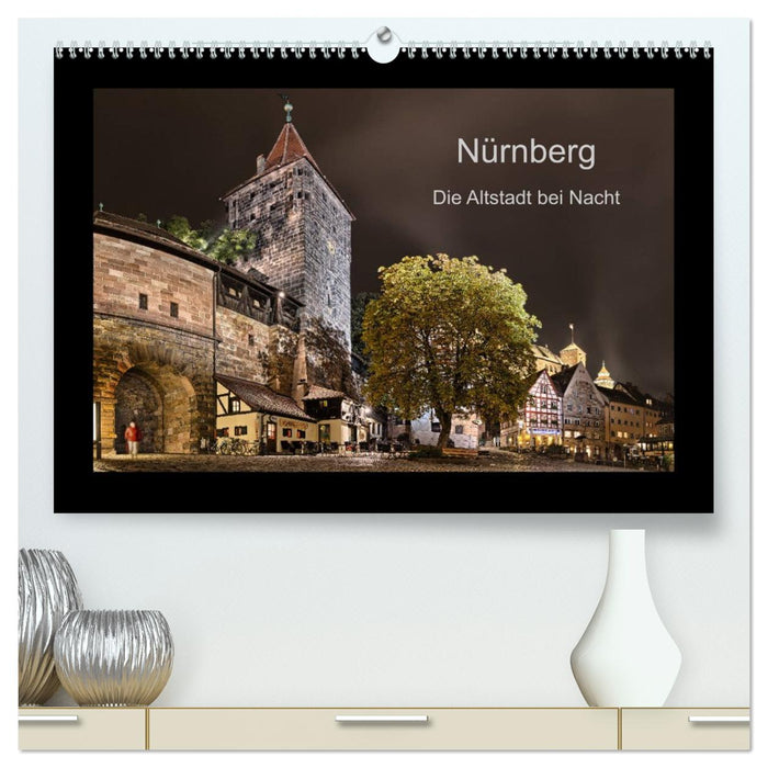 Nürnberg - Die Altstadt bei Nacht (CALVENDO Premium Wandkalender 2026)