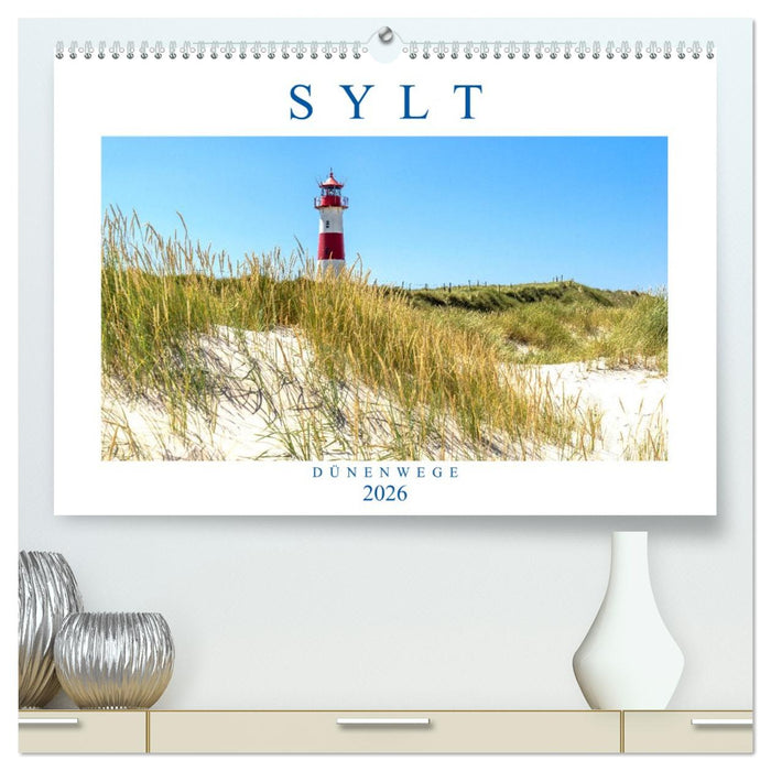 SYLT Dünenwege (CALVENDO Premium Wandkalender 2026)