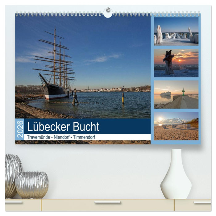 Lübecker Bucht - Travemünde - Niendorf - Timmendorf (CALVENDO Premium Wandkalender 2026)