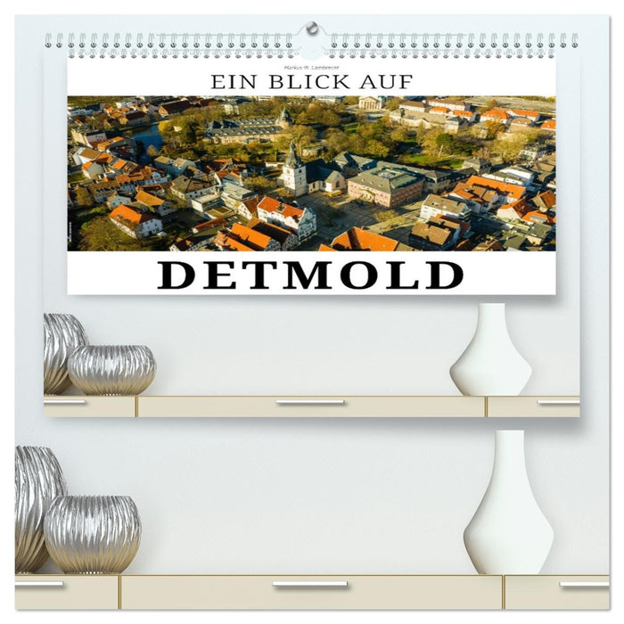 Ein Blick auf Detmold (CALVENDO Premium Wandkalender 2026)