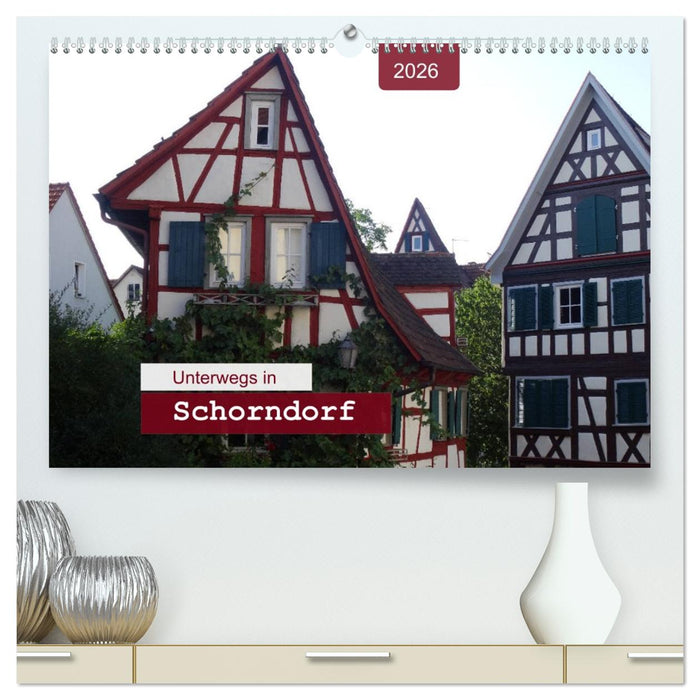 Unterwegs in Schorndorf (CALVENDO Premium Wandkalender 2026)