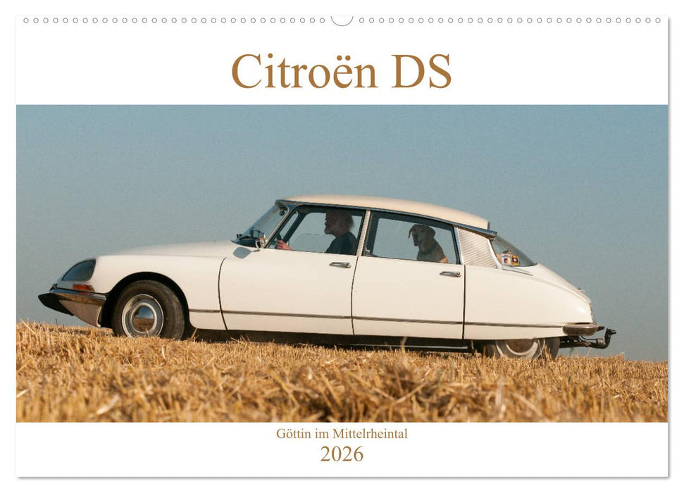 Citroën DS Göttin im Mittelrheintal (CALVENDO Wandkalender 2026)