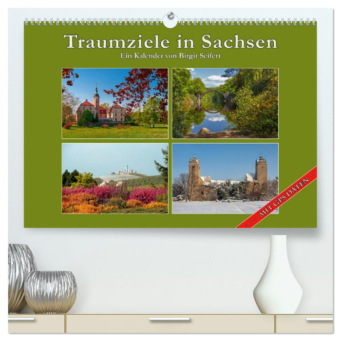 Traumziele in Sachsen (CALVENDO Premium Wandkalender 2026)