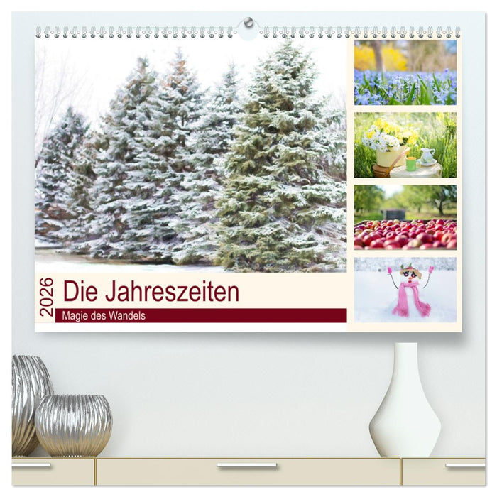 Die Jahreszeiten. Magie des Wandels (CALVENDO Premium Wandkalender 2026)