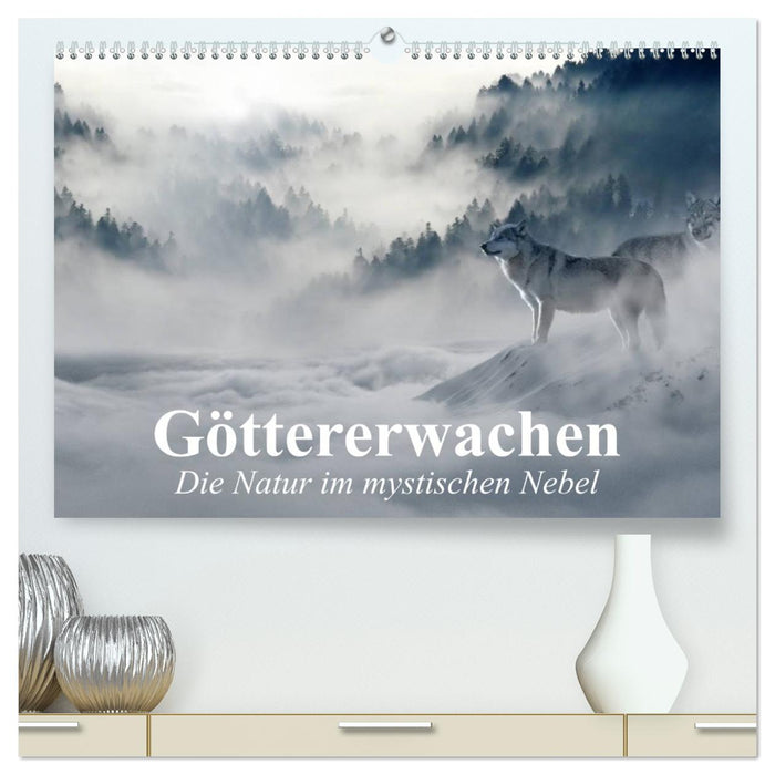 Göttererwachen. Die Natur im mystischen Nebel (CALVENDO Premium Wandkalender 2026)