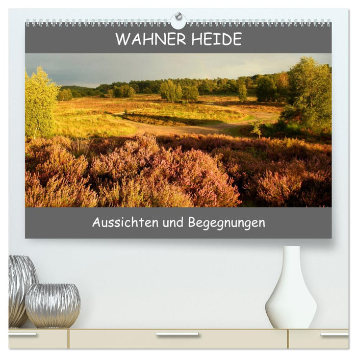 Wahner Heide - Aussichten und Begegnungen (CALVENDO Premium Wandkalender 2026)