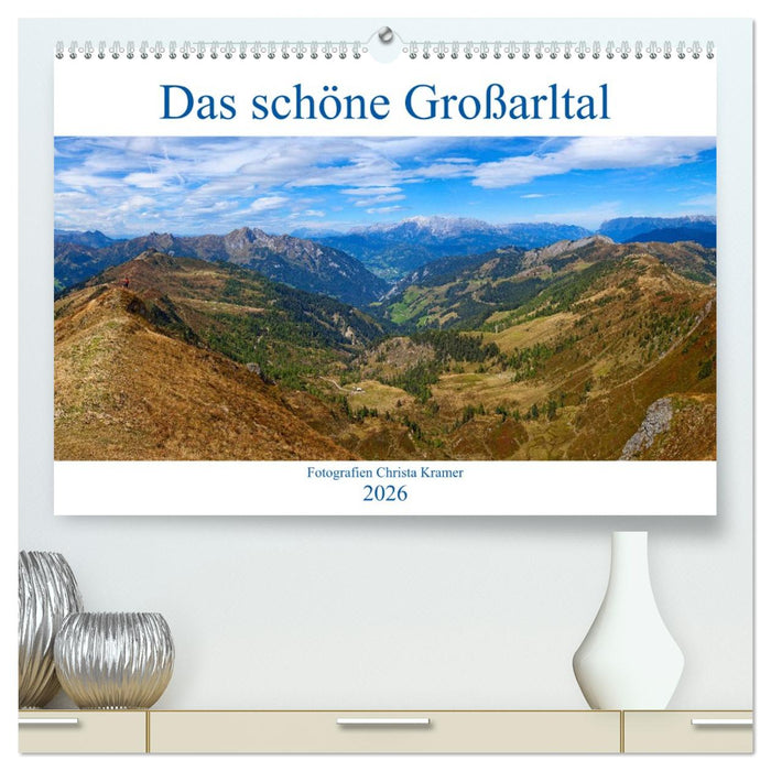 Das schöne Großarltal (CALVENDO Premium Wandkalender 2026)