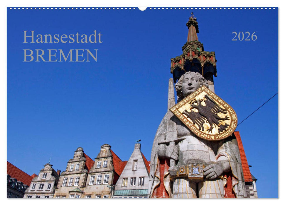 Hansestadt Bremen (CALVENDO Wandkalender 2026)