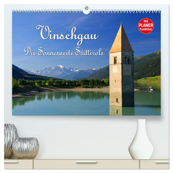 Vinschgau - Die Sonnenseite Südtirols (CALVENDO Premium Wandkalender 2026)