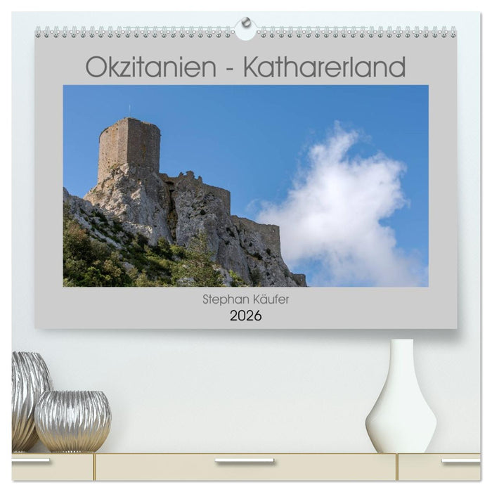 Okzitanien - Katharerland (CALVENDO Premium Wandkalender 2026)