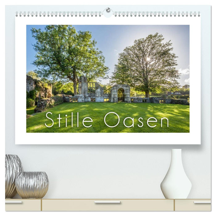Stille Oasen (CALVENDO Premium Wandkalender 2026)
