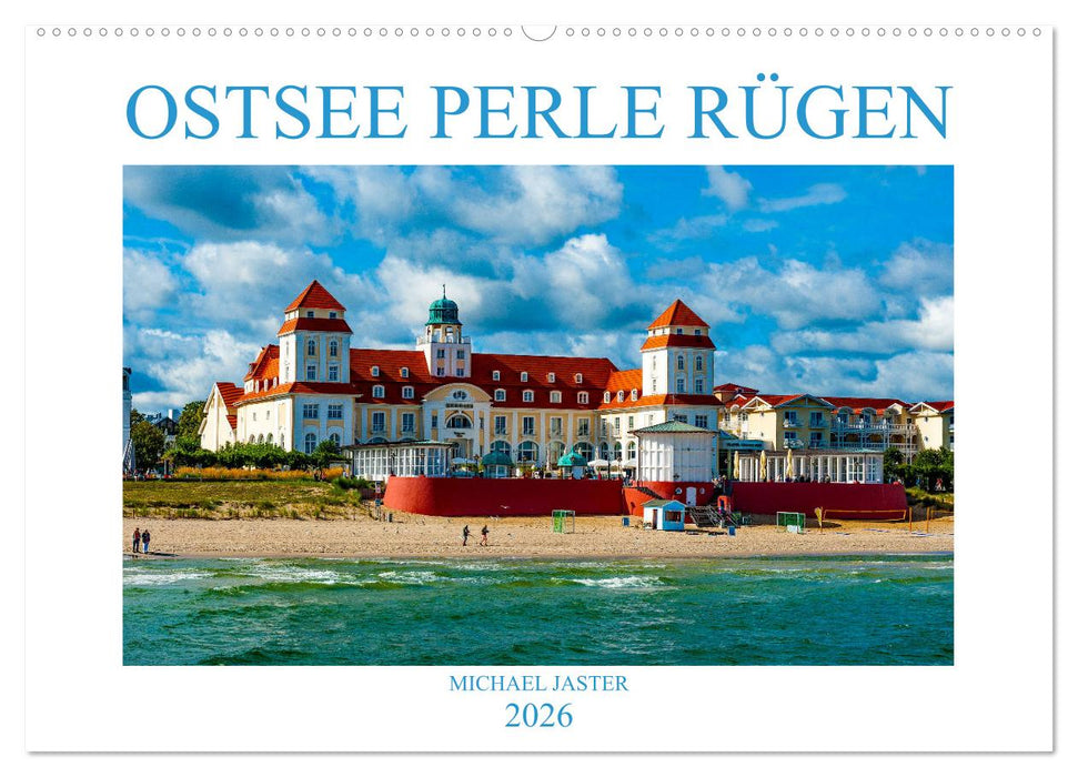 OSTSEE PERLE RÜGEN Michael Jaster (CALVENDO Wandkalender 2026)