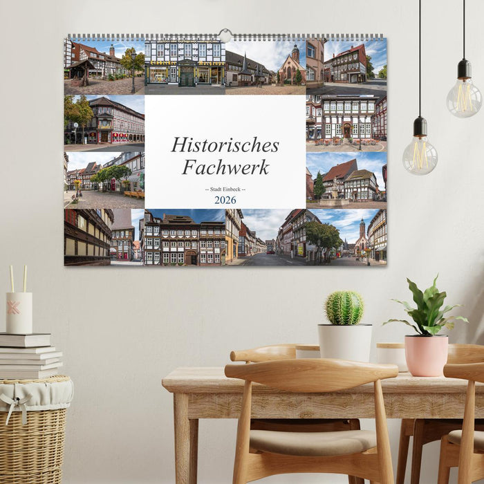 Historisches Fachwerk - Stadt Einbeck (CALVENDO Wandkalender 2026)