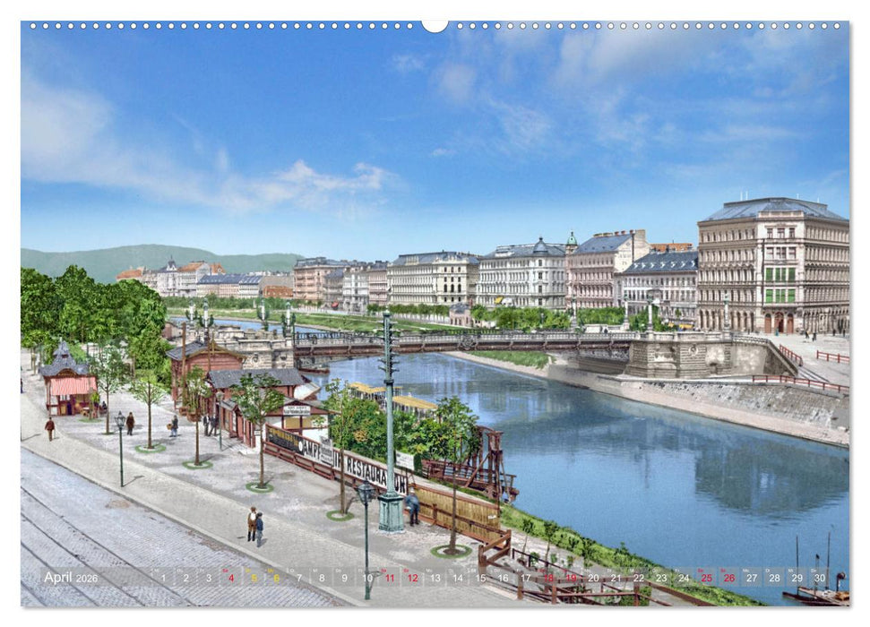 Wien um das Jahr 1900 - Fotos neu restauriert und koloriert (CALVENDO Wandkalender 2026)