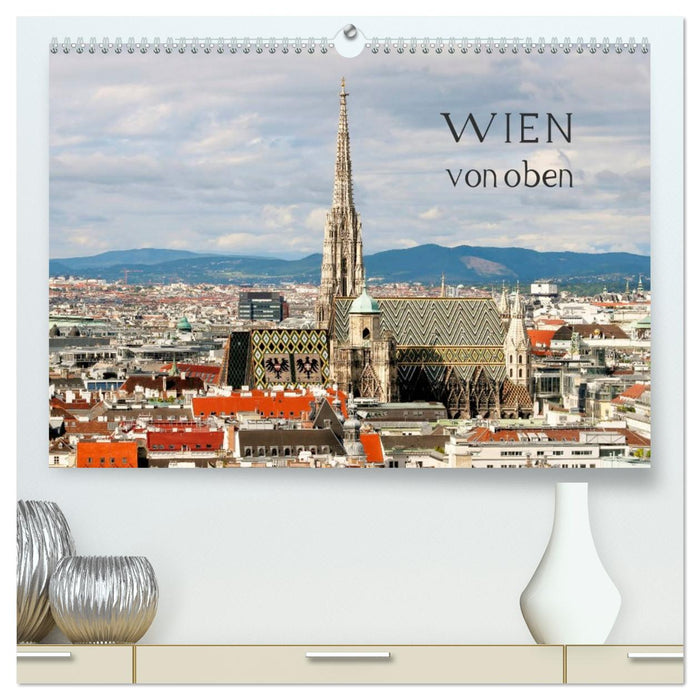 WIEN von oben (CALVENDO Premium Wandkalender 2026)