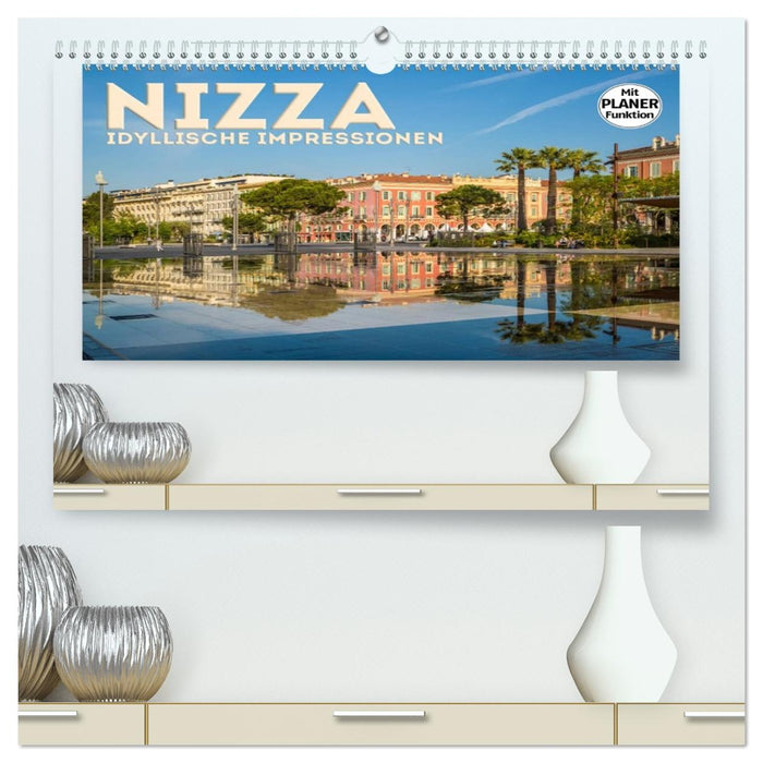 NIZZA Idyllische Impressionen (CALVENDO Premium Wandkalender 2026)