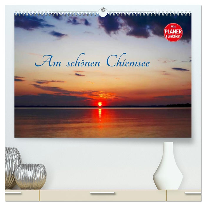 Am schönen Chiemsee (CALVENDO Premium Wandkalender 2026)
