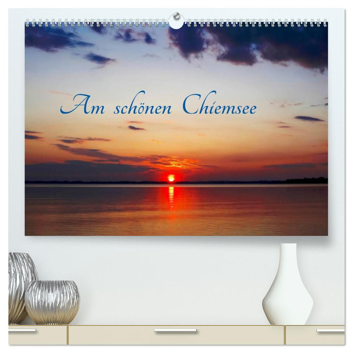 Am schönen Chiemsee (CALVENDO Premium Wandkalender 2026)