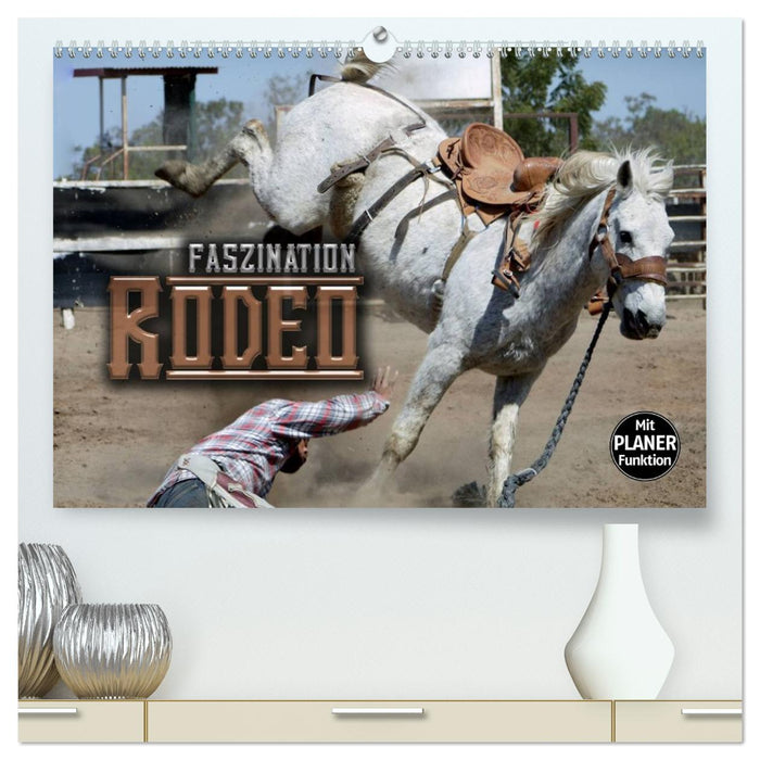 Faszination Rodeo (CALVENDO Premium Wandkalender 2026)