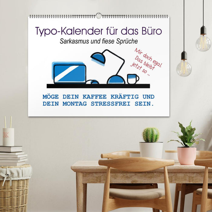 Typo-Kalender für das Büro. Sarkasmus und fiese Sprüche (CALVENDO Wandkalender 2026)
