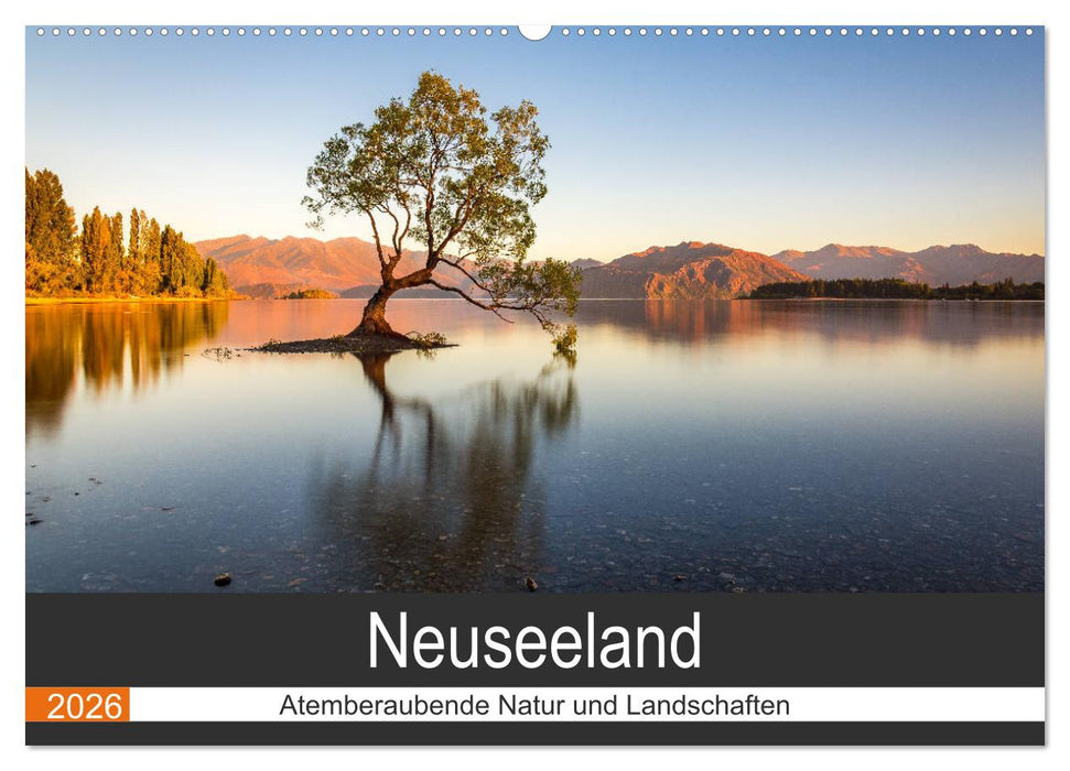 Neuseeland - Atemberaubende Natur und Landschaften (CALVENDO Wandkalender 2026)