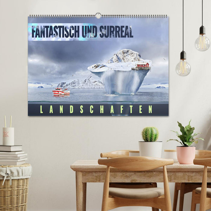 Fantastisch und surreal - Landschaften (CALVENDO Wandkalender 2026)