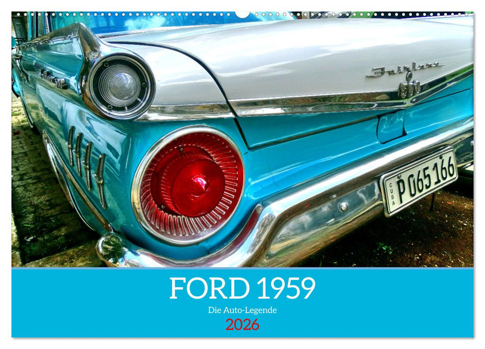 FORD 1959 - Die Auto-Legende (CALVENDO Wandkalender 2026)
