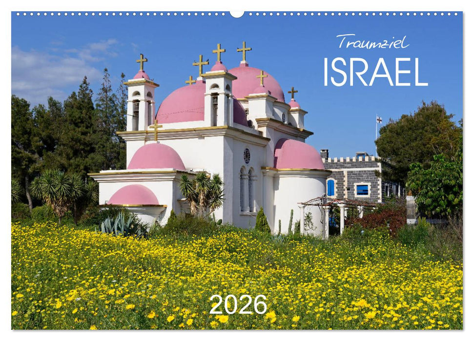 Traumziel Israel (CALVENDO Wandkalender 2026)