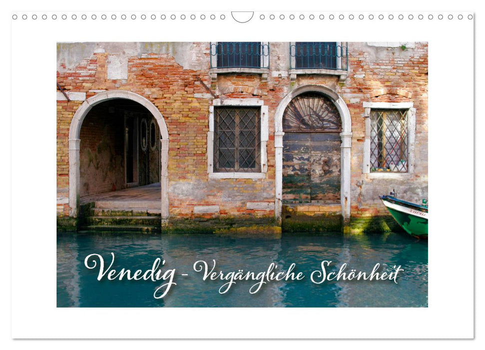 Venedig - Vergängliche Schönheit (CALVENDO Wandkalender 2026)