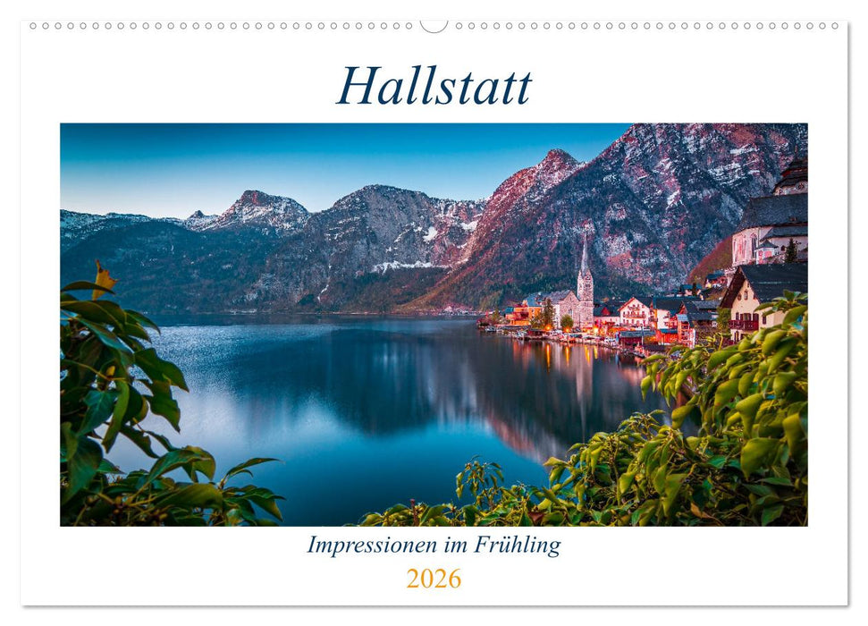 Hallstatt - Impressionen im Frühling (CALVENDO Wandkalender 2026)