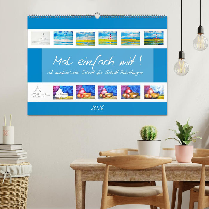 Mal einfach mit ! 12 ausführliche Schritt für Schritt Anleitungen (CALVENDO Wandkalender 2026)