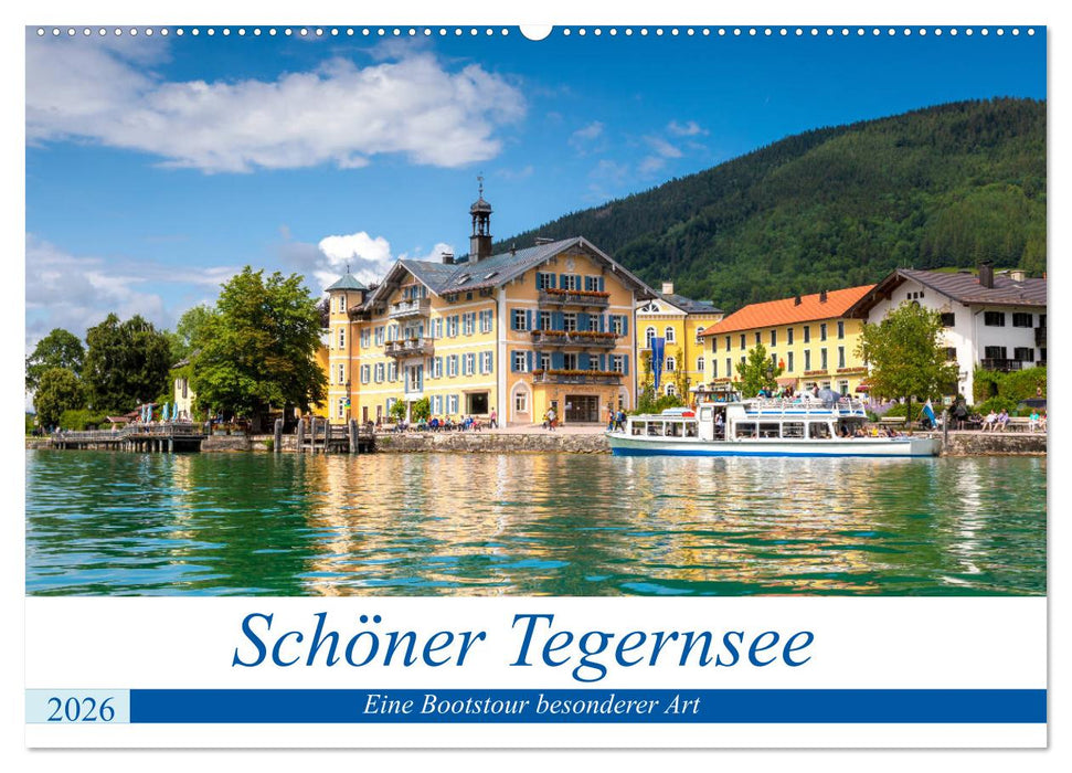 Schöner Tegernsee (CALVENDO Wandkalender 2026)