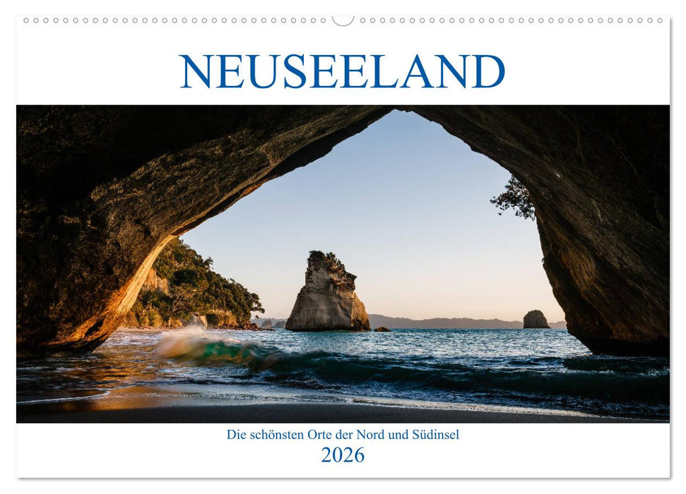 Neuseeland - Die schönsten Orte der Nord- und Südinsel (CALVENDO Wandkalender 2026)