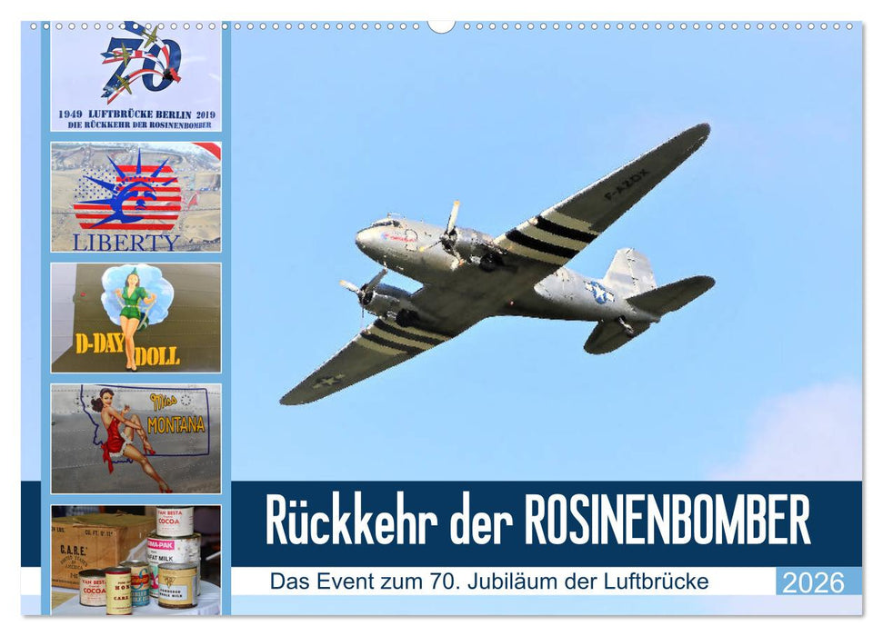 Rückkehr der Rosinenbomber (CALVENDO Wandkalender 2026)