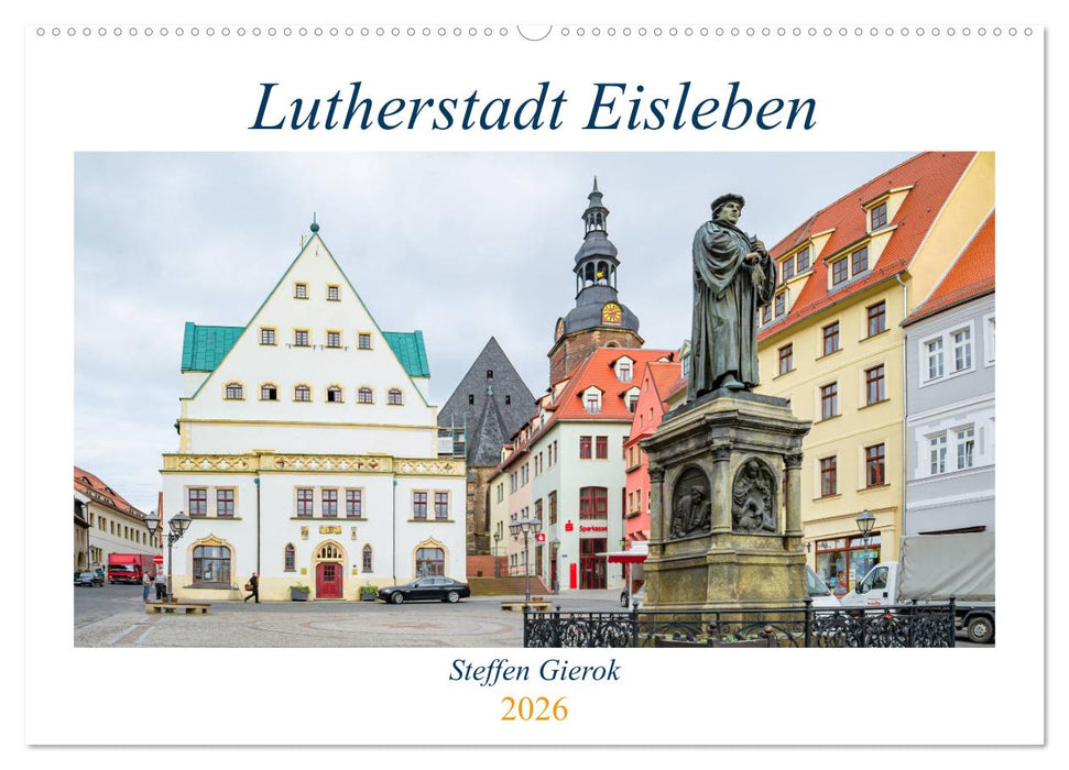 Lutherstadt Eisleben (CALVENDO Wandkalender 2026)