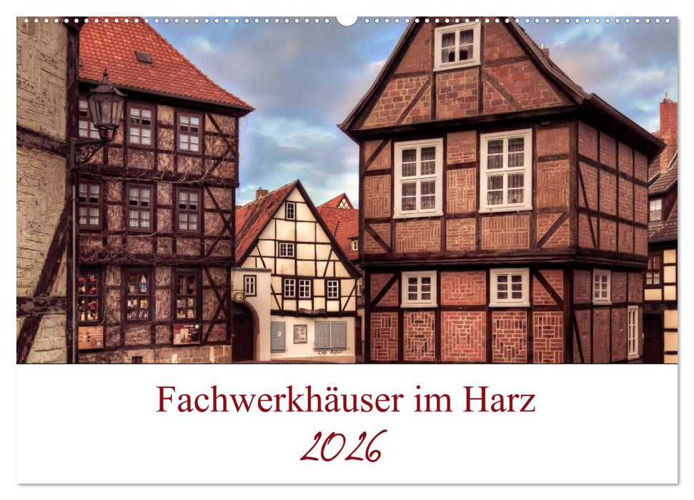 Fachwerkhäuser im Harz (CALVENDO Wandkalender 2026)